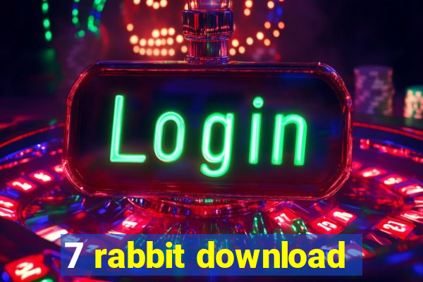 7 rabbit download